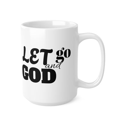 Let Go and Let God Christian Mug