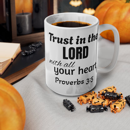 Trust in the Lord Mug - Proverbs 3:5 Scripture Coffee Cup