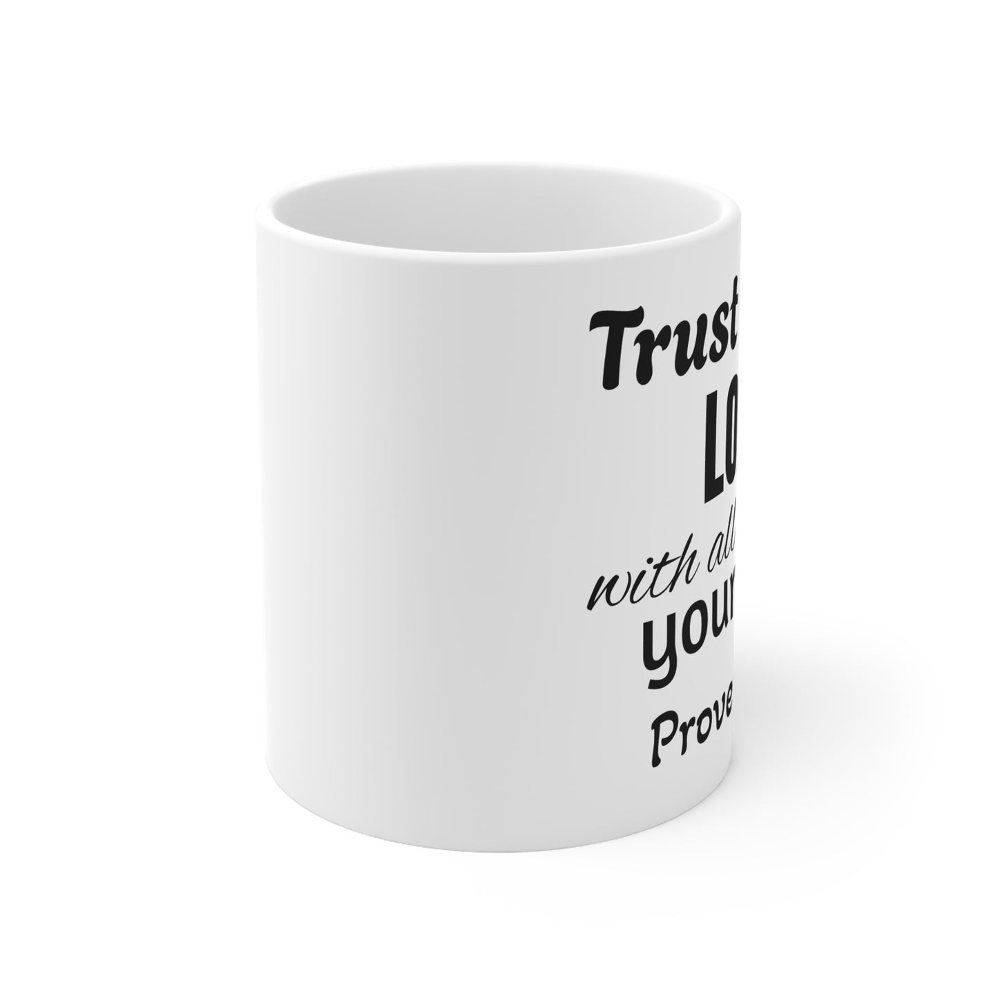 Trust in the Lord Mug - Proverbs 3:5 Scripture Coffee Cup