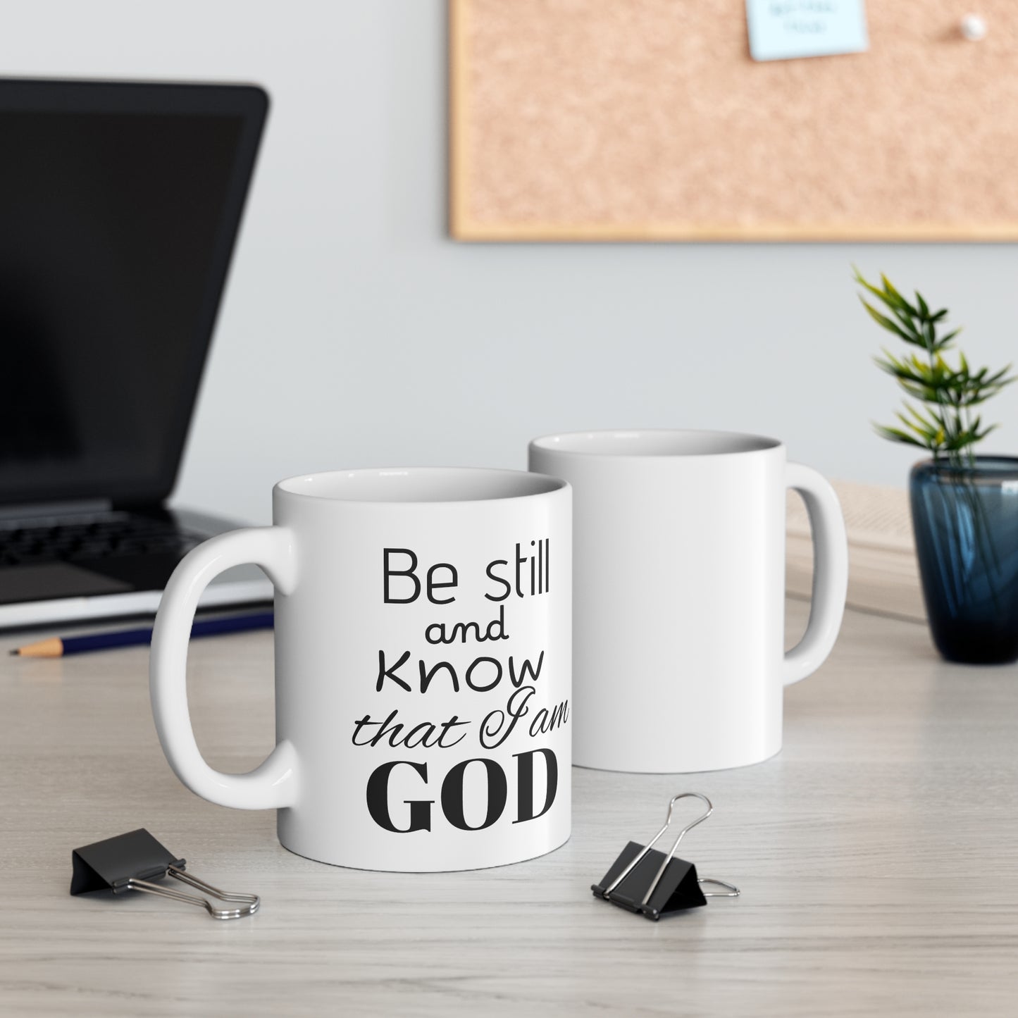 Be Still and Know That I am God Mug – Psalm 46:10 Motivational Mug