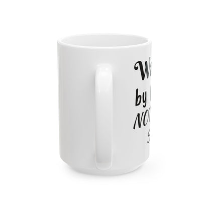 Walk by Faith Mug Inspirational Coffee Mug